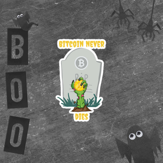 Bitcoin Never Dies Crypto Sticker